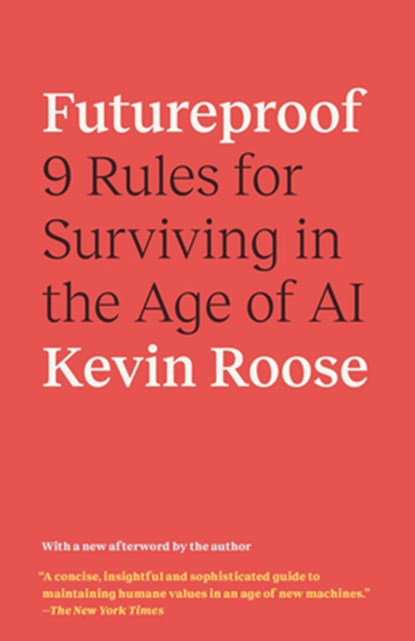 Futureproof, Kevin Roose - Paperback - 9780593133361