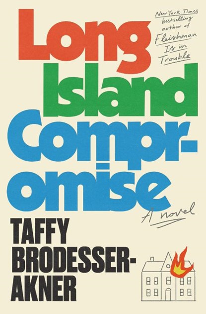 Brodesser-Akner, T: Long Island Compromise, Taffy Brodesser-Akner - Gebonden - 9780593133491