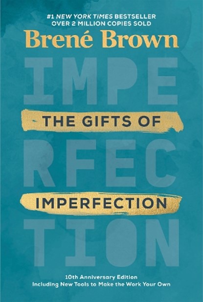 Gifts of Imperfection: 10th Anniversary Edition, Brene Brown - Gebonden - 9780593133583