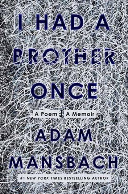I Had a Brother Once, MANSBACH,  Adam - Gebonden - 9780593134795