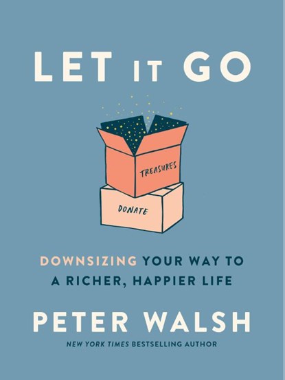 Let It Go, Peter Walsh - Gebonden - 9780593135891