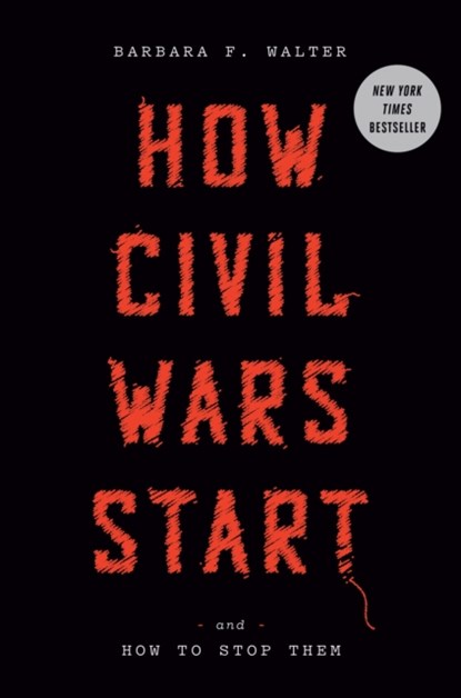 How Civil Wars Start, Barbara F. Walter - Gebonden - 9780593137789