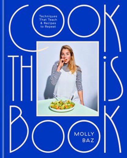 Cook This Book, Molly Baz - Ebook - 9780593138281