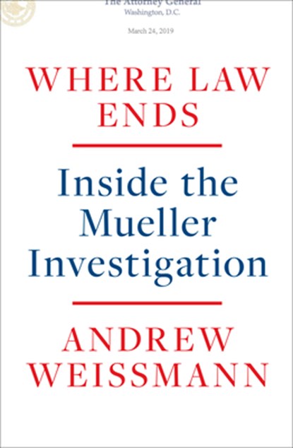 Where Law Ends, Andrew Weissmann - Gebonden - 9780593138571