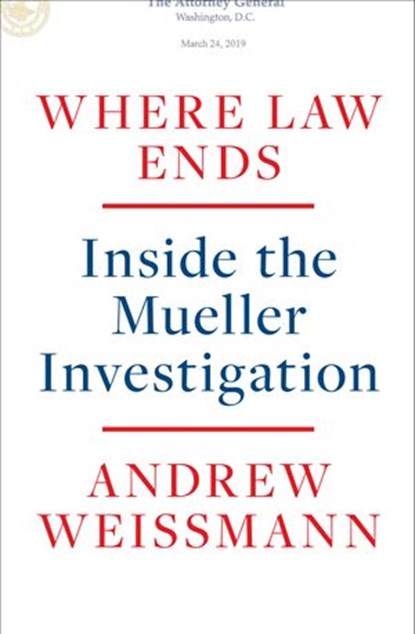 Where Law Ends, Andrew Weissmann - Ebook - 9780593138588