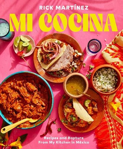 Mi Cocina, Rick Martinez - Gebonden - 9780593138700