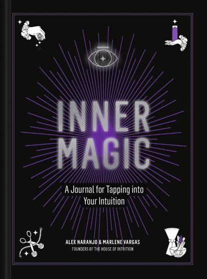 Inner Magic, Alex Naranjo ; Marlene Vargas - Gebonden - 9780593139547