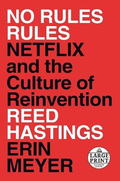 No Rules Rules, Reed Hastings ; Erin Meyer - Paperback - 9780593152386