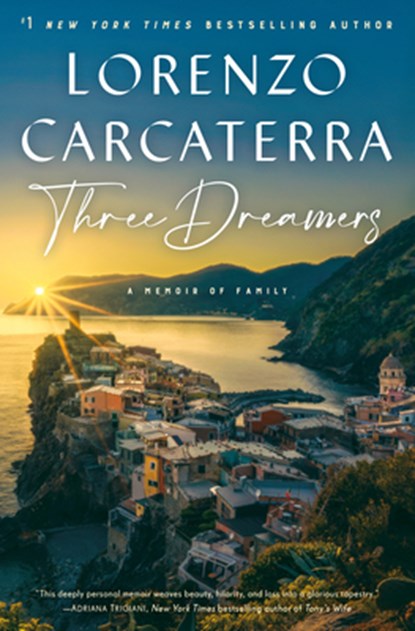 Three Dreamers, Lorenzo Carcaterra - Gebonden - 9780593156711