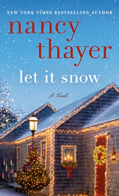 Let it Snow, Nancy Thayer - Paperback - 9780593159637