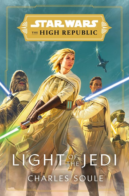 Star Wars: Light of the Jedi (The High Republic), Charles Soule - Paperback - 9780593159750
