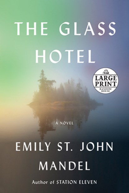Glass Hotel, Emily St. John Mandel - Paperback - 9780593171738
