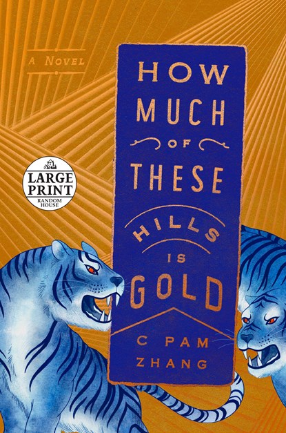 How Much of These Hills Is Gold, C Pam Zhang - Paperback - 9780593171844