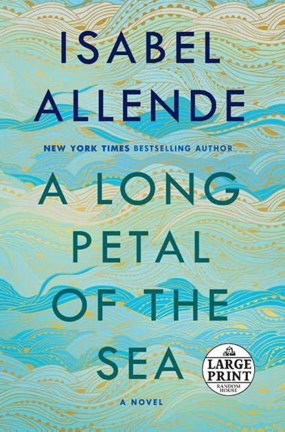 Long Petal of the Sea, Isabel Allende ; Nick Caistor ; Amanda Hopkinson - Paperback - 9780593172056