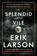 Splendid and the Vile, Erik Larson - Paperback - 9780593172070