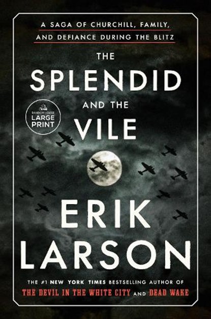 The Splendid and the Vile, Erik Larson - Paperback - 9780593172070