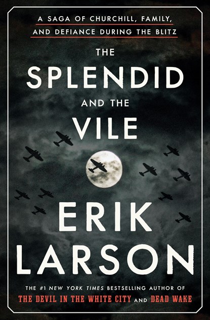 Splendid and the Vile, Erik Larson - Paperback - 9780593172070