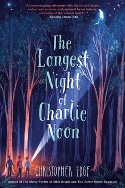 The Longest Night of Charlie Noon, Christopher Edge - Gebonden - 9780593173084