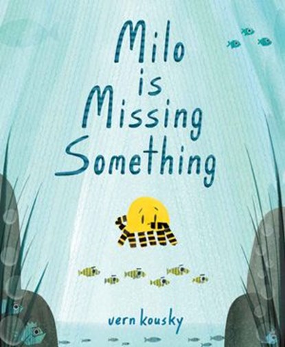 Milo Is Missing Something, Vern Kousky - Ebook - 9780593173442