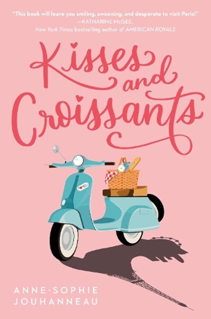 Kisses and Croissants, Anne-Sophie Jouhanneau - Paperback - 9780593173602