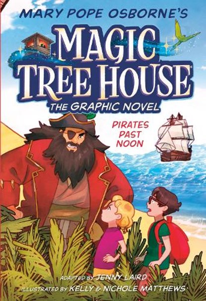 Pirates Past Noon Graphic Novel, Mary Pope Osborne ; Jenny Laird - Gebonden - 9780593174807