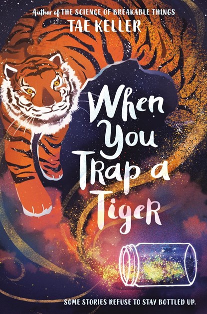 When You Trap a Tiger, Tae Keller - Paperback - 9780593175347