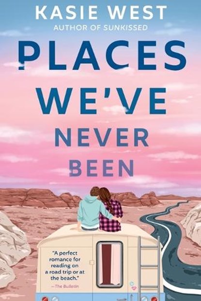 Places We've Never Been, Kasie West - Paperback - 9780593176337