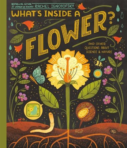 What's Inside A Flower?, Rachel Ignotofsky - Paperback - 9780593176481