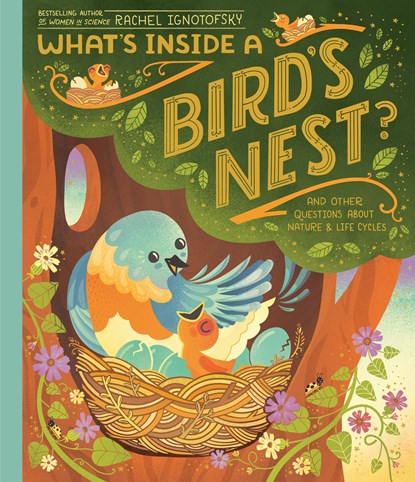What's Inside A Bird's Nest?, Rachel Ignotofsky - Gebonden - 9780593176528