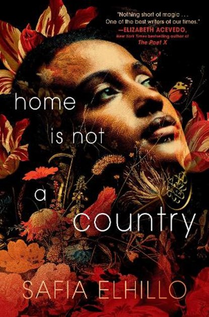 Home Is Not a Country, Safia Elhillo - Gebonden - 9780593177051