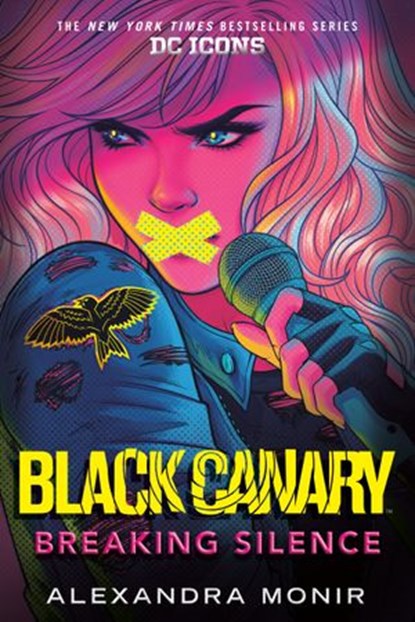 Black Canary: Breaking Silence, Alexandra Monir - Ebook - 9780593178331