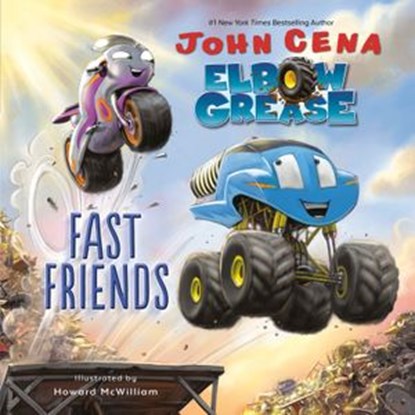 Elbow Grease: Fast Friends, John Cena - Ebook - 9780593179369