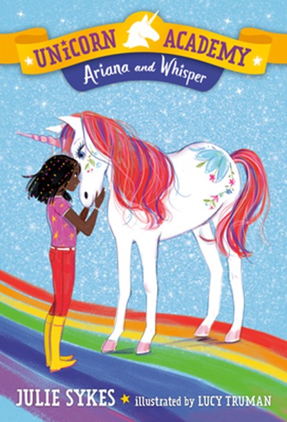 Unicorn Academy #8: Ariana and Whisper, Julie Sykes - Gebonden - 9780593179499
