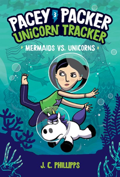 Pacey Packer, Unicorn Tracker 3: Mermaids vs. Unicorns, J.C. Phillipps - Gebonden - 9780593179567