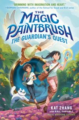 The Magic Paintbrush: The Guardian's Quest - Kat Zhang ; Eric Darnell - 9780593180006