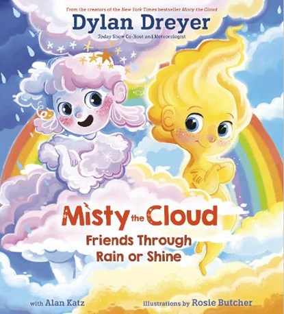 Misty The Cloud: Friends Through Rain Or Shine, Dylan Dreyer ; Rosie Butcher - Gebonden - 9780593180426