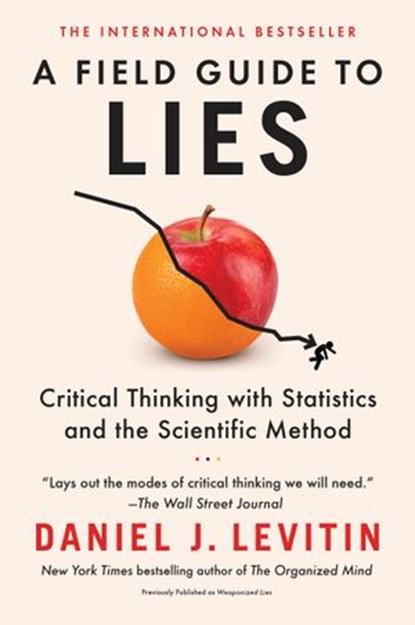 A Field Guide to Lies, Daniel J. Levitin - Ebook - 9780593182529
