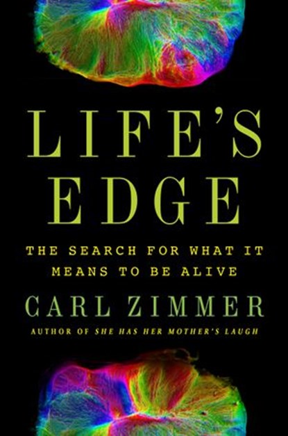 Life's Edge, Carl Zimmer - Ebook - 9780593182727