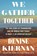 We Gather Together, Denise Kiernan - Paperback - 9780593183274