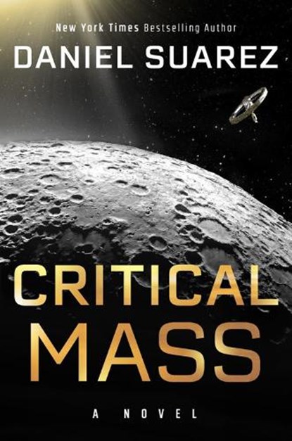 Critical Mass, Daniel Suarez - Gebonden - 9780593183632
