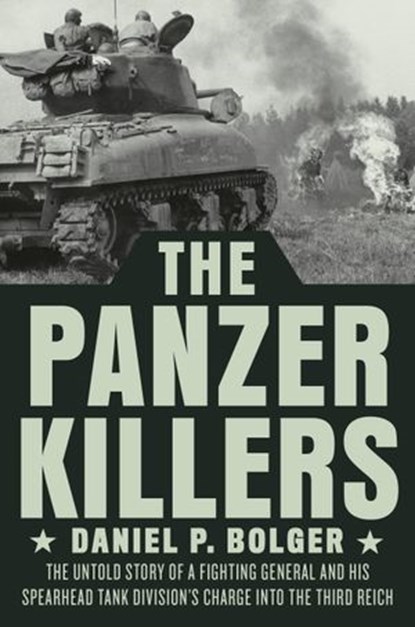 The Panzer Killers, Daniel P. Bolger - Ebook - 9780593183731
