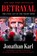 Betrayal, Jonathan Karl - Gebonden - 9780593186329