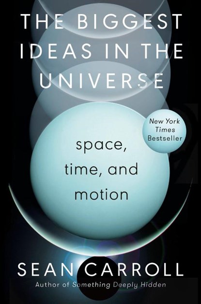 Biggest Ideas in the Universe, Sean Carroll - Gebonden - 9780593186589
