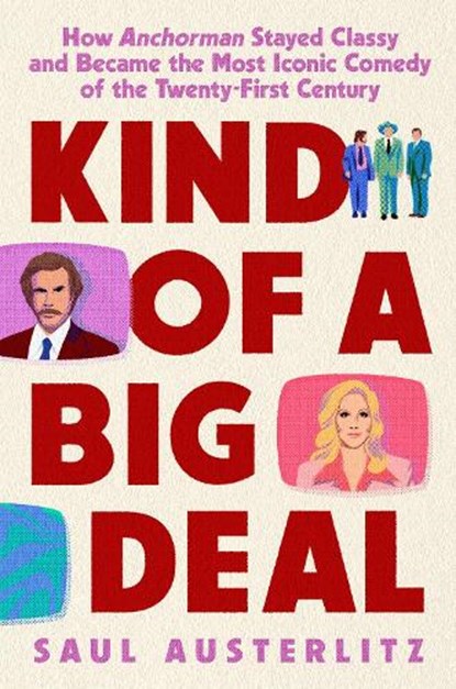 Kind of a Big Deal, Saul Austerlitz - Gebonden - 9780593186848