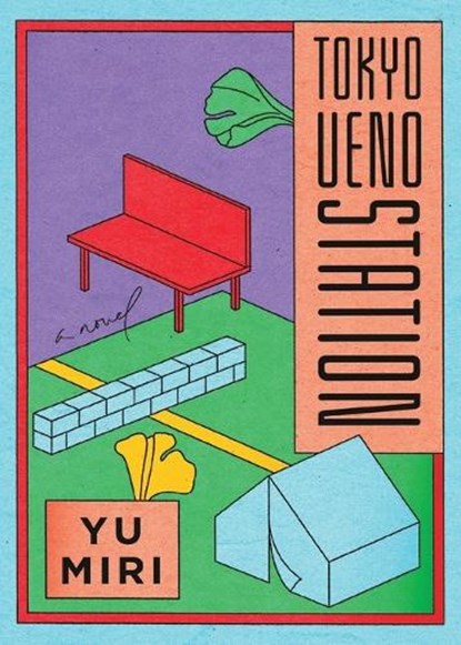 Tokyo Ueno Station, Yu Miri - Paperback - 9780593187524