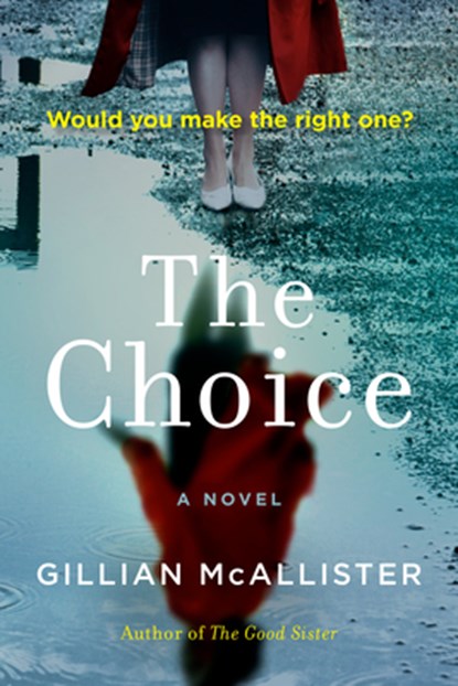 The Choice, Gillian McAllister - Paperback - 9780593188002