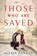 Those Who Are Saved, LANDAU,  Alexis - Gebonden - 9780593190531