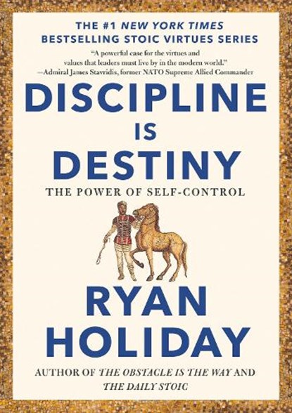 Discipline Is Destiny, Ryan Holiday - Gebonden - 9780593191699