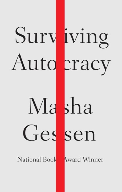 Surviving Autocracy, Masha Gessen - Paperback - 9780593191972