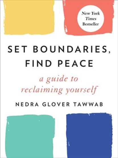 Set Boundaries, Find Peace, Nedra Glover Tawwab - Ebook - 9780593192108
